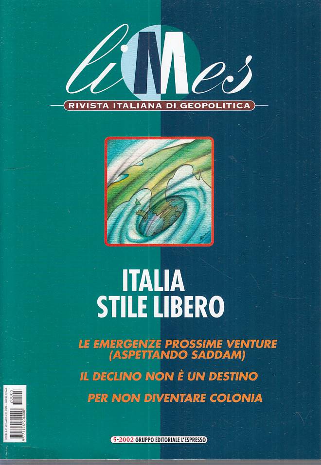 LS- LIMES GEOPOLITICA 5 ITALIA STILE LIBERO -- L'ESPRESSO--- 2002 - B - ZFS400
