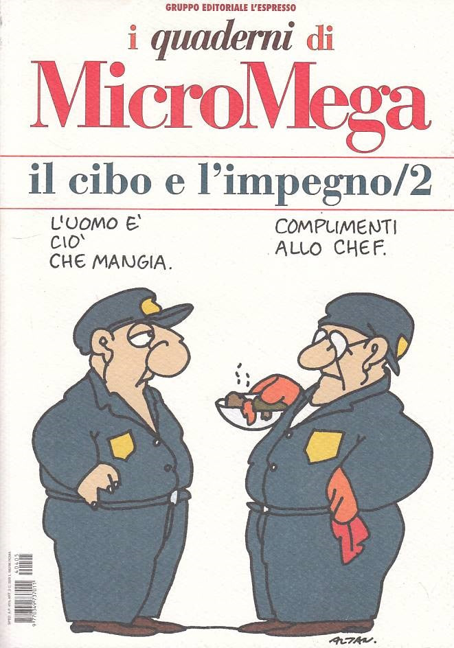 LS- QUADERNI DI MICROMEGA CIBO E IMPEGNO 2 -- L'ESPRESSO --- 2004 - B - ZFS400