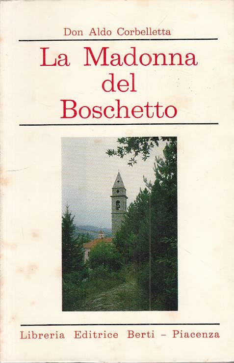 LS- LA MADONNA DEL BOSCHETTO - CORBELLETTA - BERTI --- 1983 - B - ZFS125
