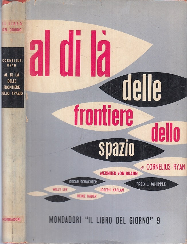 LZ- AL DI LA' DELLE FRONTIERE DELLO SPAZIO - RYAN- MONDADORI--- 1956- CS- ZTT250