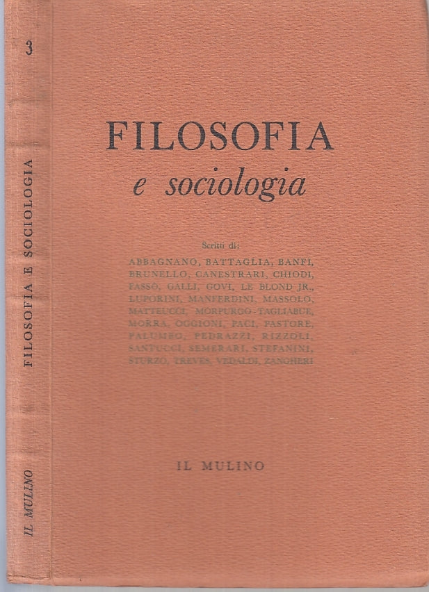 LZ- FILOSOFIA E SOCIOLOGIA -- IL MULINO --- 1954 - B - ZTT395