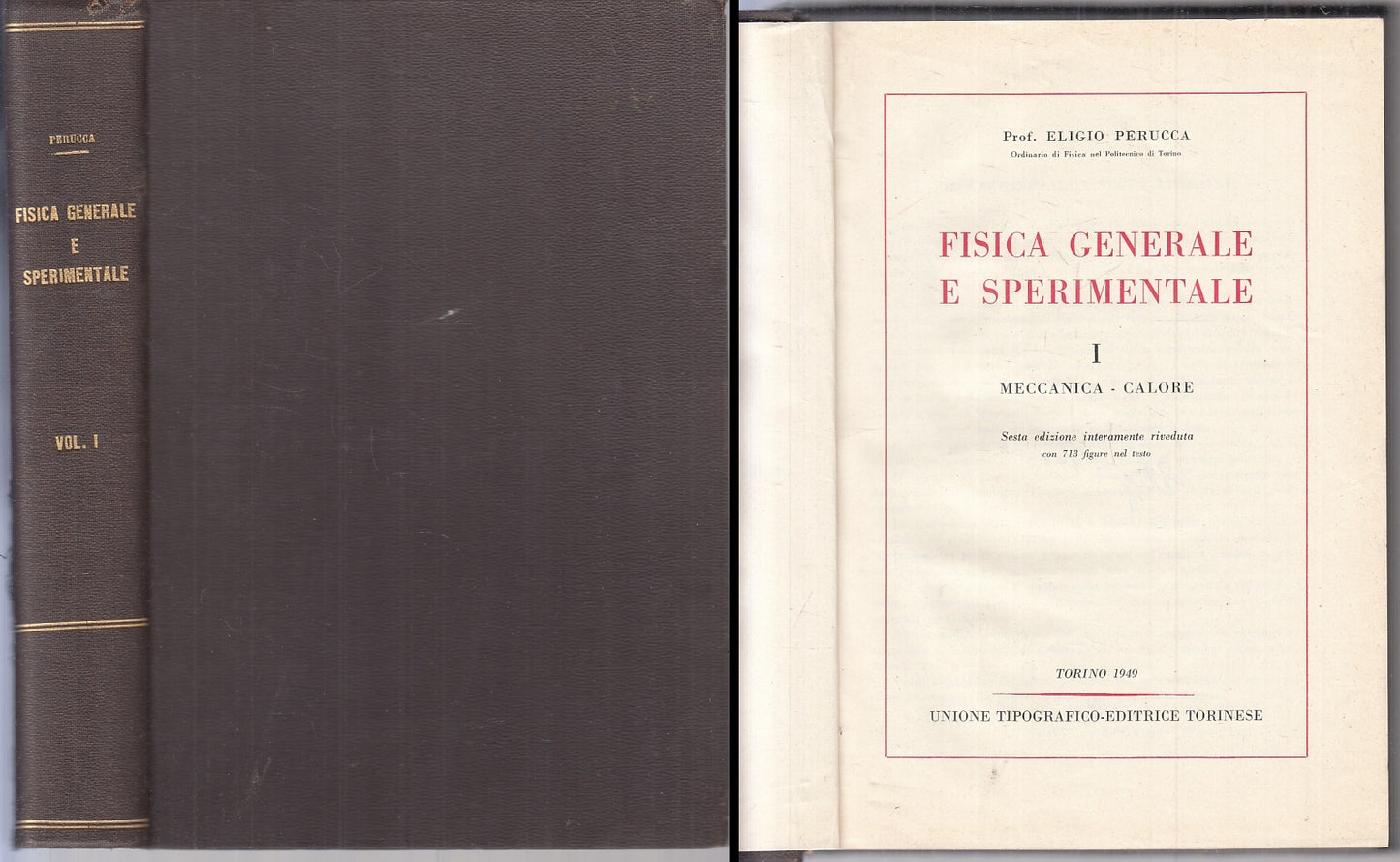 LZ- FISICA GENERALE E SPERIMENTALE I MECCANICA- PERUCCA- UTET--- 1949- B- ZFS640
