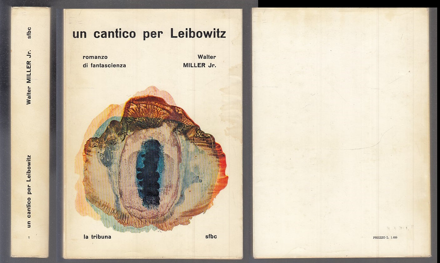 LS- UN CANTICO PER LEIBOWITZ - MILLER Jr. - LA TRIBUNA-- 1a ED.- 1964- BS- XFS32