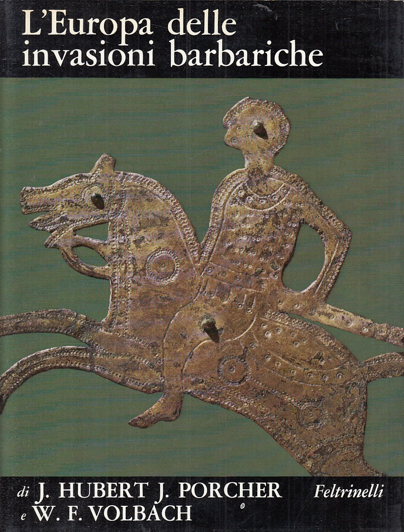 LT- L'EUROPA DELLE INVASIONI BARBARICHE -- FELTRINELLI- MONDO FIGURA- CS- YFS784