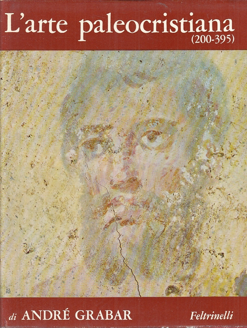 LT- L'ARTE PALEOCRISTIANA - GRABAR - FELTRINELLI- MONDO DELLA FIGURA- CS- YFS755