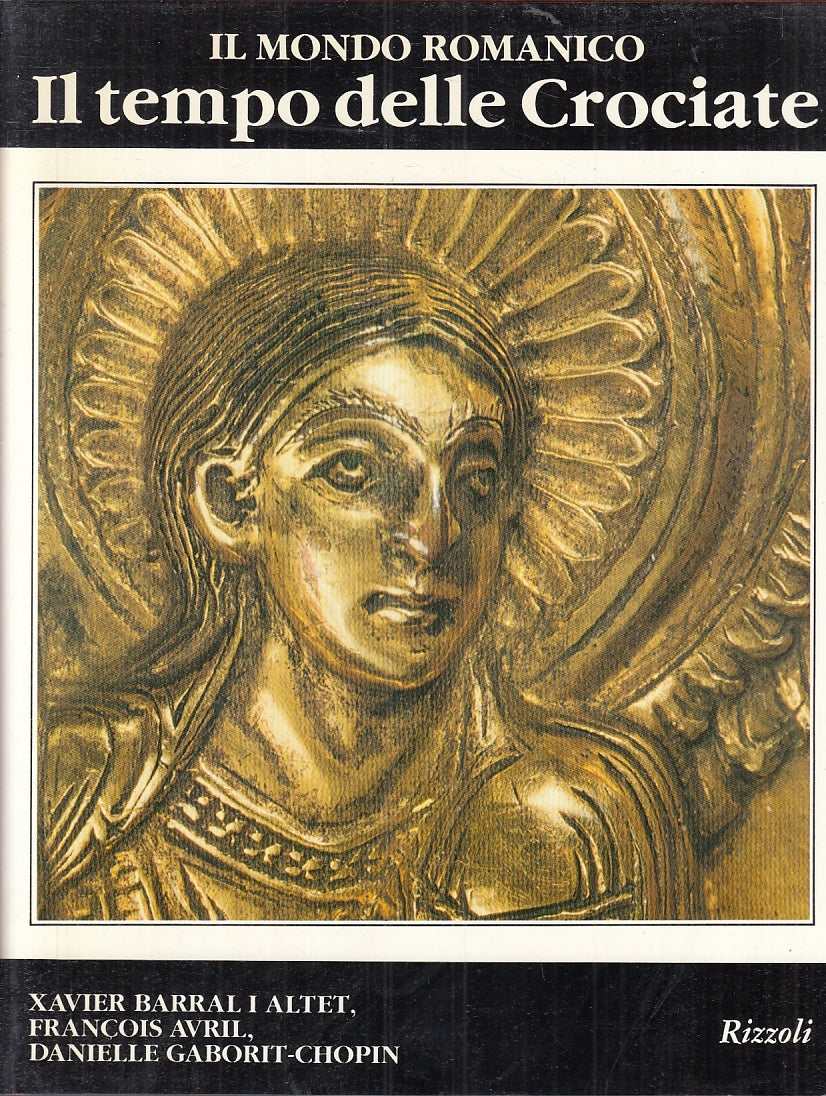 LT- IL MONDO ROMANICO CROCIATE - AVRIL - RIZZOLI- MONDO FIGURAFIGURA- CS- YFS909