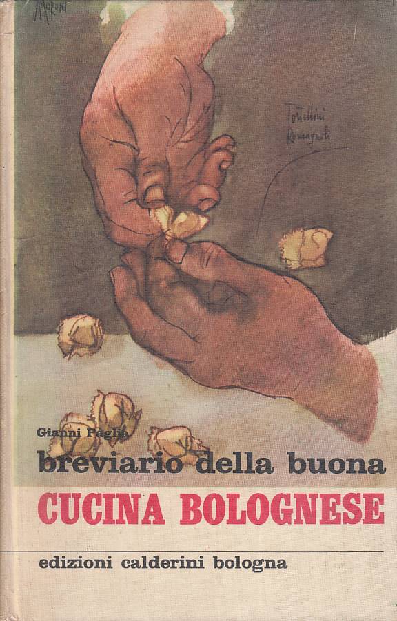 LK- BREVIARIO BUONA CUCINA BOLOGNESE - PAGLIA - CALDERINI --- 1959 - C - ZFS460
