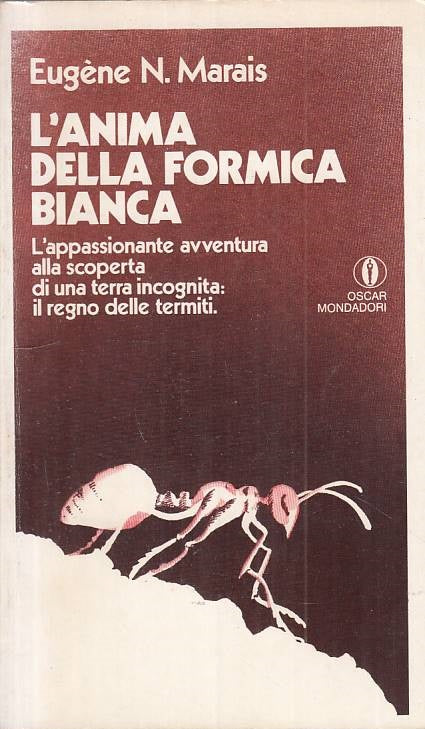 LN- L'ANIMA DELLA FORMICA BIANCA - MARAIS - MONDADORI --- 1975 - B - ZFS531