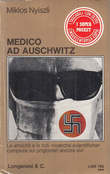 LS- MEDICO AD AUSCHWITZ - NYISZLI - LONGANESI - SUPER POCKET --- B - ZFS531