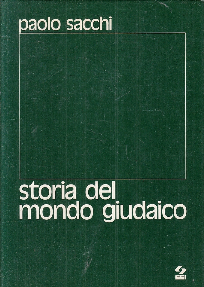 LD- STORIA DEL MONDO GIUDAICO - PAOLO SACCHI - SEI --- 1976 - CS - YFS161