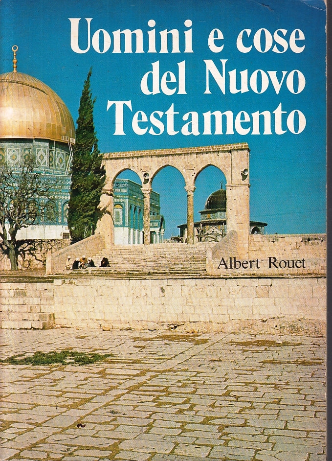 LD- UOMINI E COSE DEL NUOVO TESTAMENTO- ALBERT ROUET- PAOLINE--- 1981- B- YFS158