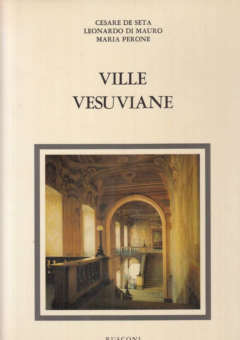 LT- VILLE VESUVIANE CAMPANIA - DE SETA DI MAURO PERONE - RUSCONI-- 1980- CS- ZFS