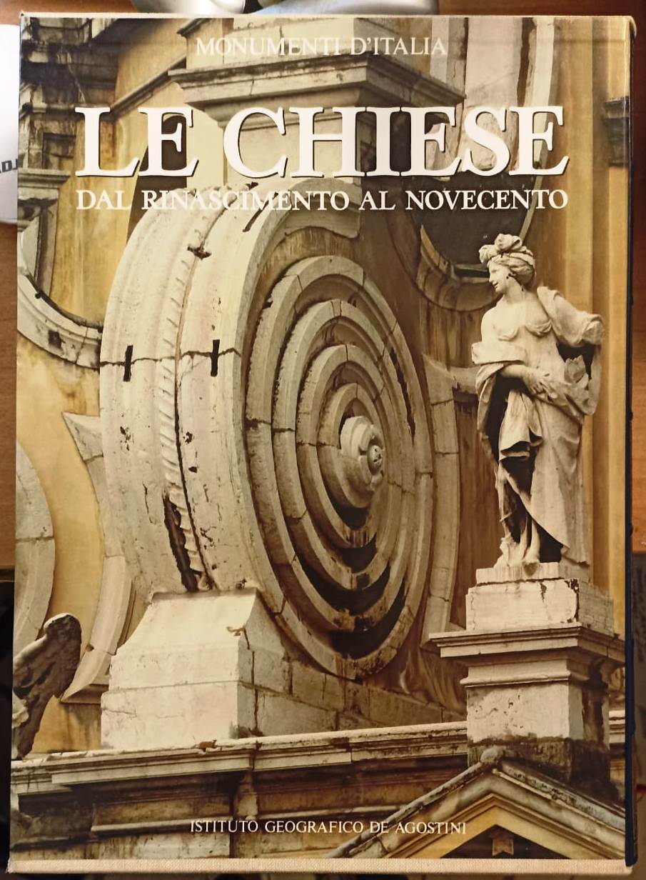 LT- LE CHIESE RINASCIMENTO NOVECENTO- DE AGOSTINI- MONUMENTI D'ITALIA- 1980- C- ZFS319