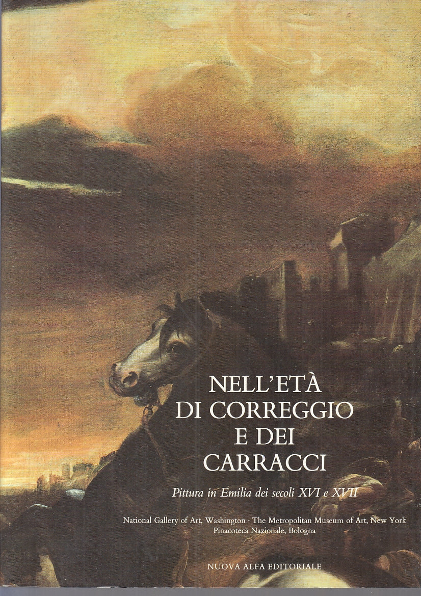 LT- NELL'ETA' DI CORREGGIO E DEI CARRACCI PITTURA-- NUOVA ALFA--- 1986- B-YFS250
