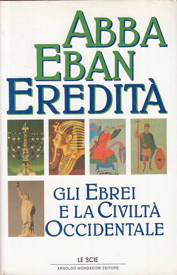 LS- EREDITA' EBREI CIVILTA' OCCIDENTALE - EBAN - MONDADORI--- 1986 - CS - ZFS259