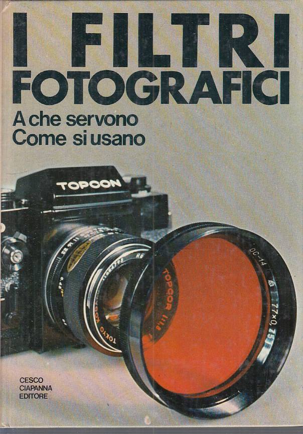 LZ- FILTRI FOTOGRAFICI A CHE SERVONO COME SI USANO-- CIAPANNA--- 1979 - C - ZFS4