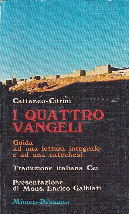 LS- I QUATTRO VANGELI GUIDA - CATTANEO CITRINI - MIMEP --- 1974 - B - ZFS73