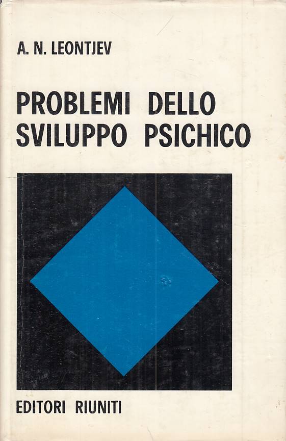 LS- PROBLEMI DELLO SVILUPPO PSICHICO - LEONTJEV - RIUNITI --- 1976 - CS - ZFS73