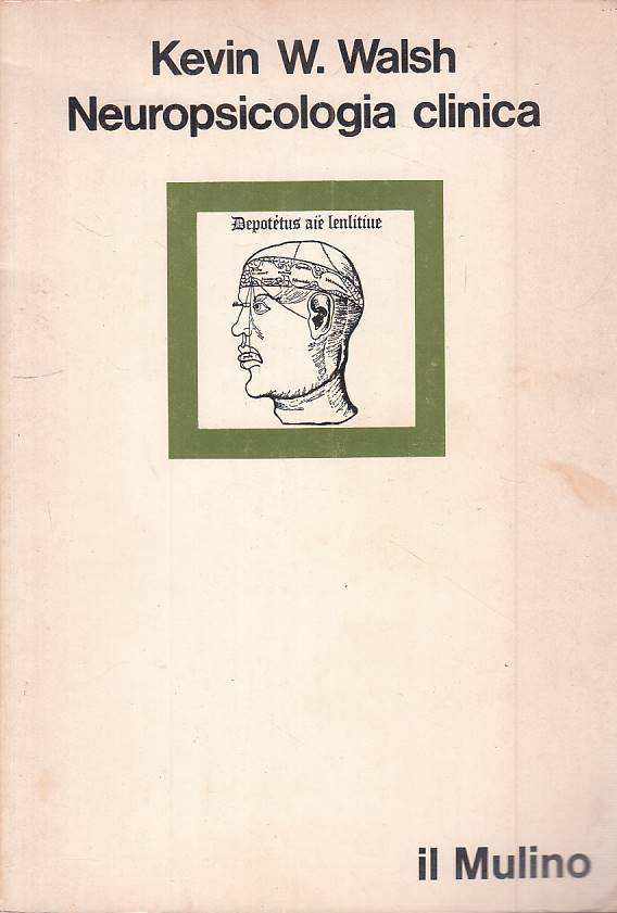 LS- NEUROPSICOLOGIA CLINICA - WALSH - MULINO - SCIENZA -- 1981 - B - ZFS52