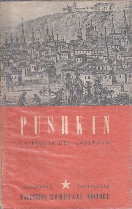 LA FIGLIA DEL CAPITANO - PUSHKIN - BOMPIANI - CORONA -- 1942 - BS - ZFS52