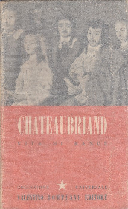 VITA DI RANCE' - CHATEAUBRIAND - BOMPIANI - CORONA -- 1942 - BS - ZFS52