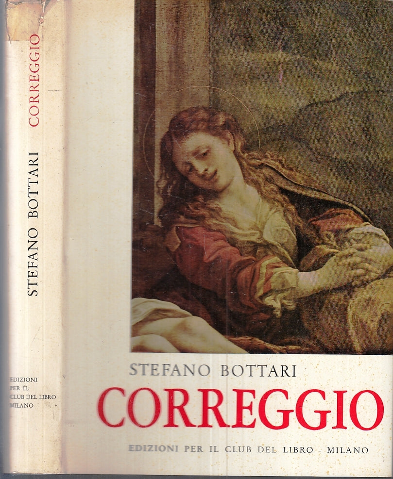 LT- CORREGGIO - STEFANO BOTTARI - EDIZIONI CLUB DEL LIBRO --- 1961 - CS - YFS29