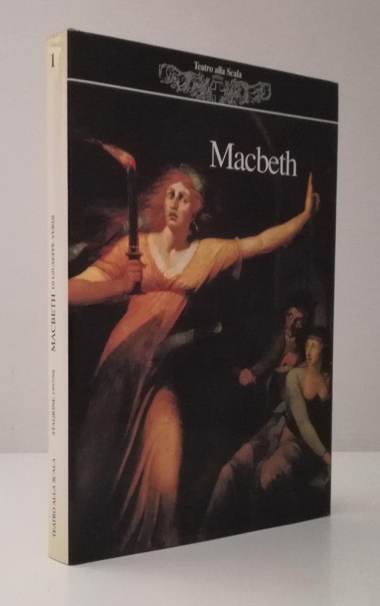 LT- MACBETH- GIUSEPPE VERDI FRANCESCO PIAVE- TEATRO ALLA SCALA- 1997- CS- ZFS689
