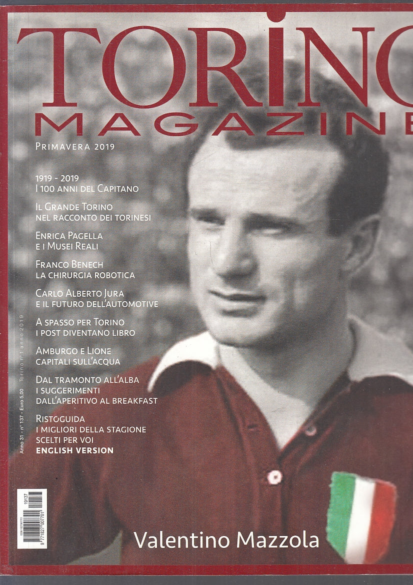 LC- TORINO MAGAZINE ANNO 31 N.137 PRIMAVERA 2019 VALENTINO MAZZOLA - B- YFS653