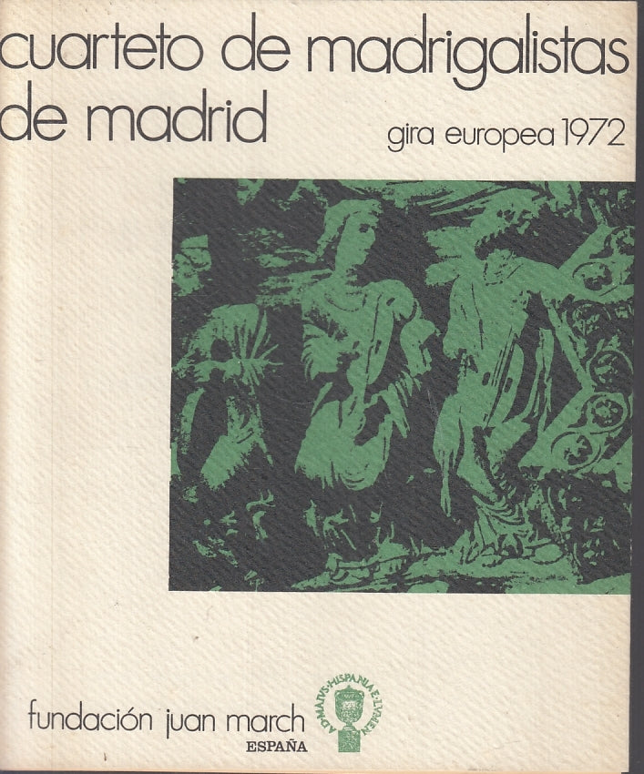 LT- CUARTETO DE MADRIGALISTAS DE MADRID GIRA EUROPEA- JUAN MARCH- 1971- B-ZFS487