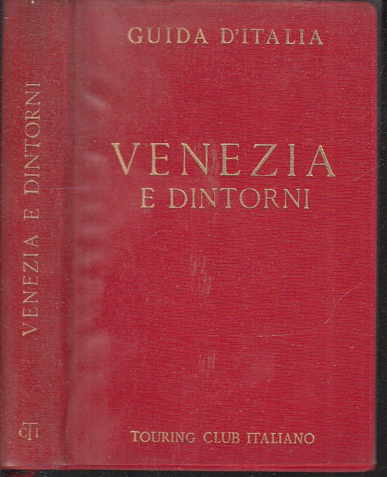 LV- GUIDA D'ITALIA VENEZIA E DINTORNI -- TCI --- 1969 - CS- ZFS533