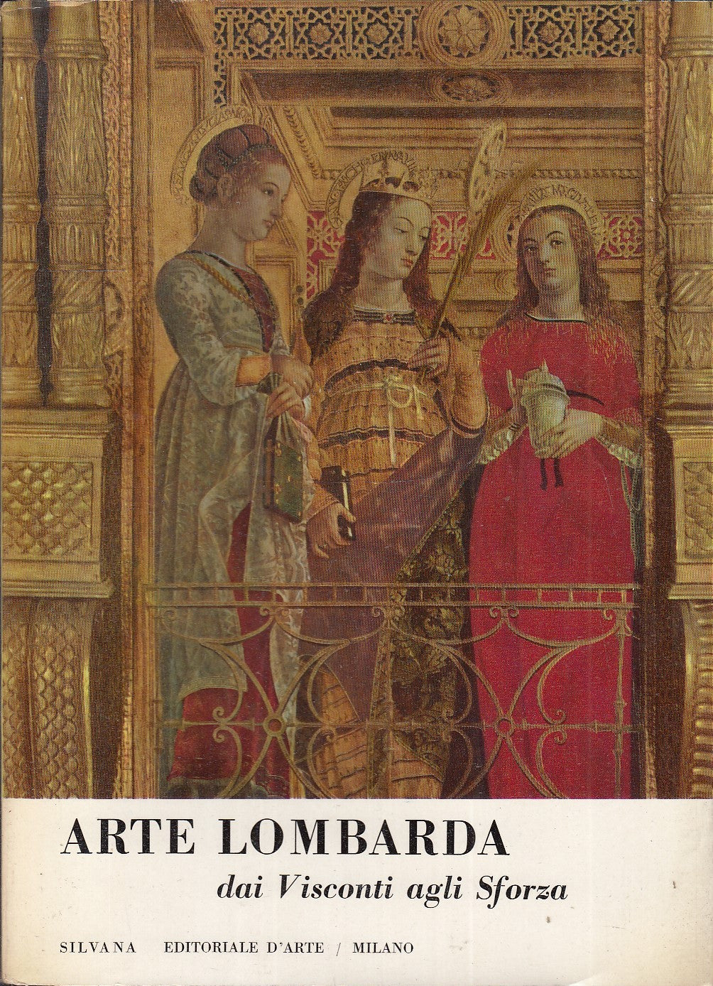 LT- ARTE LOMBARDA DAI VISCONTI AGLI SFORZA MOSTRA PALAZZO REALE- 1958- B- ZFS533