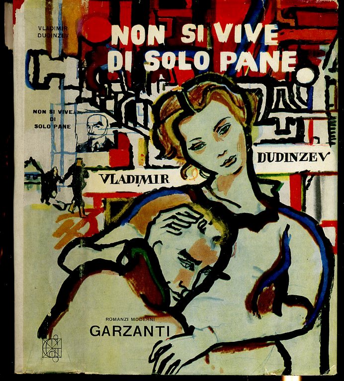 LN- NON SI VIVE DI SOLO PANE - DUDINZEV VLADIMIR - GARZANTI ---- CS- ZFS533