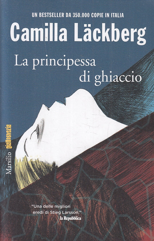 LG- LA PRINCIPESSA DI GHIACCIO- LACKBERG- MARSILIO- GIALLOSVEZIA-- 2013-B-ZFS530