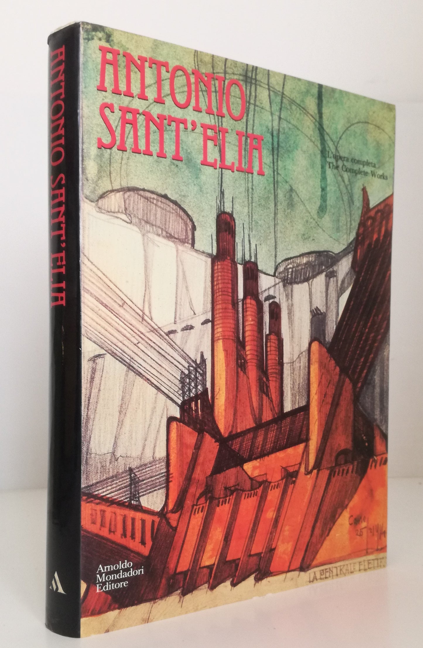 LT- ANTONIO SANT'ELIA OPERA COMPLETA COMPLETE WORKS- MONDADORI- 1989- CS- YFS755