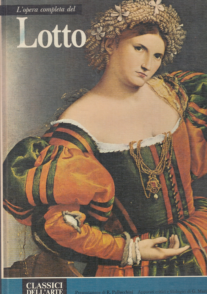 LT- OPERA COMPLETA DEL LOTTO - RIZZOLI - CLASSICI DELL'ARTE 79 - 1975- C- ZFS376