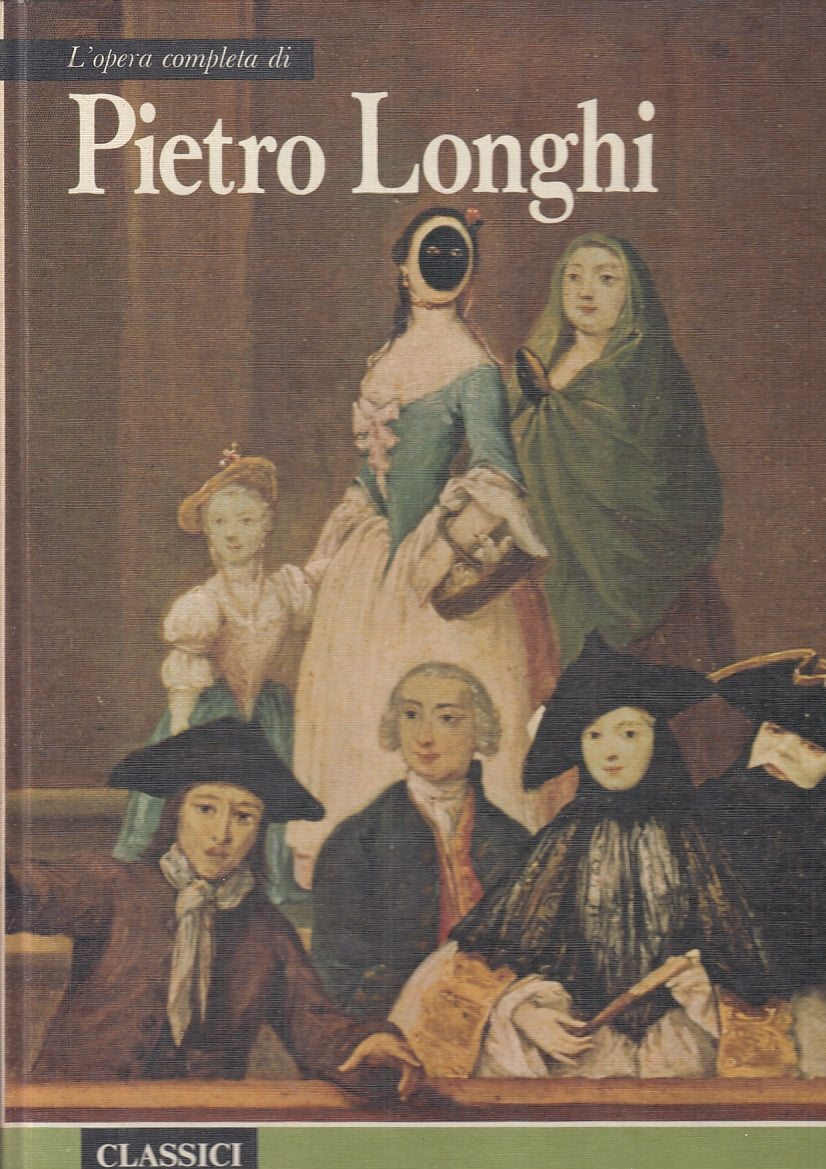 LT- OPERA COMPLETA PIETRO LONGHI- RIZZOLI- CLASSICI DELL'ARTE 75- 1974- C-ZFS350