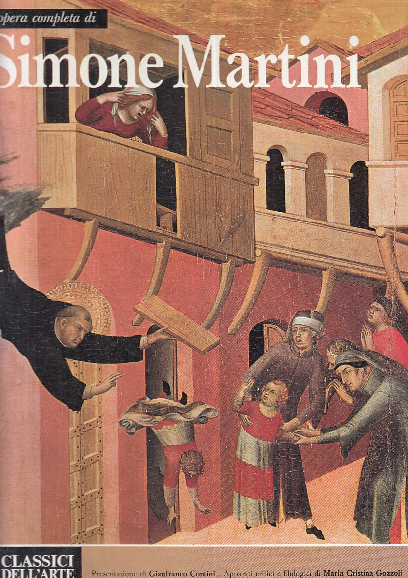 LT- L'OPERA COMPLETA SIMONE MARTINI - RIZZOLI- CLASSICI DELL'ARTE 43- CS- YFS638