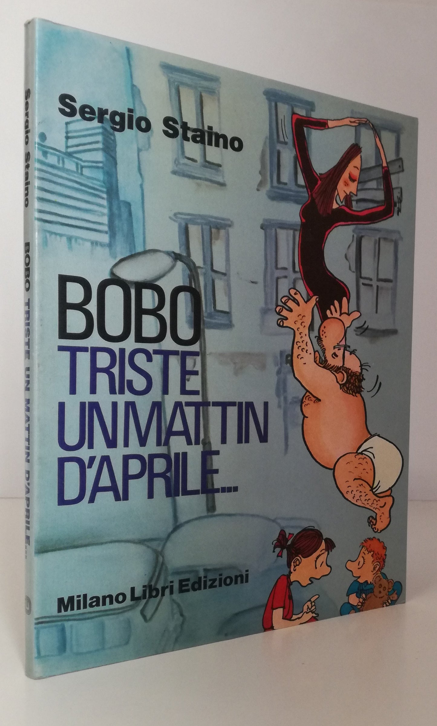 FV- BOBO TRISTE UN MATTIN D'APRILE - SERGIO STAINO - MILANO LIBRI - 1983- B- VHX