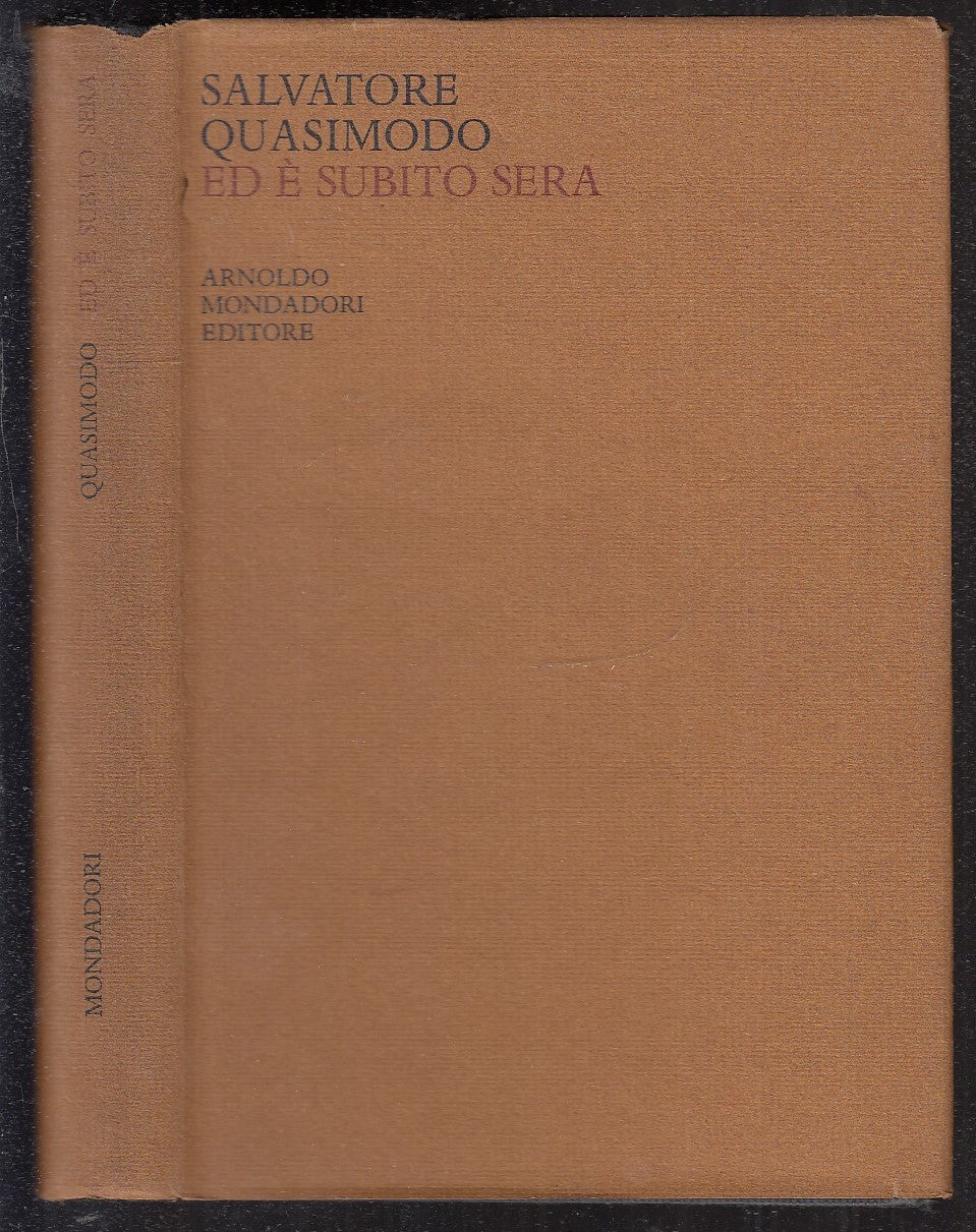LN- ED E' SUBITO SERA - SALVATORE QUASIMODO - MONDADORI - OPERE -- 1968- CS- XFS