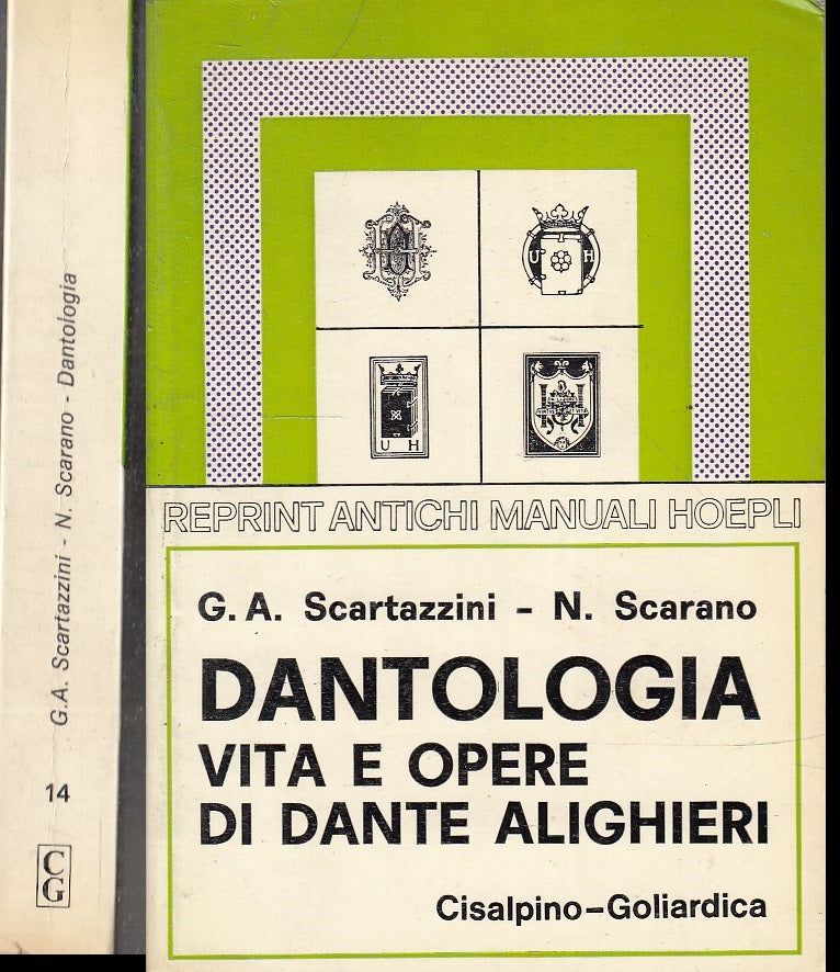 LZ- DANTOLOGIA - SCARTAZZINI SCARANO- CISALPINO HOEPLI- RISTAMPA-- 1976- B- XFS3