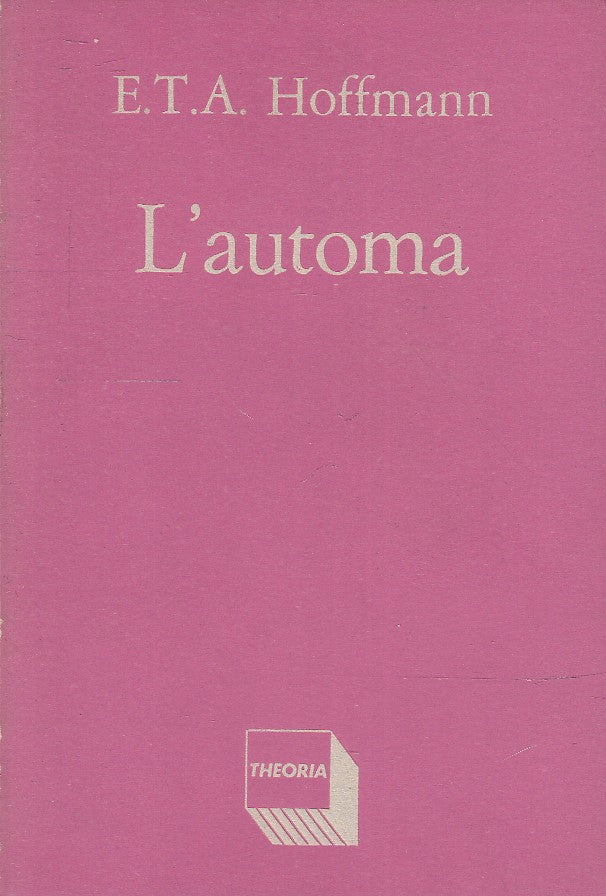 L'AUTOMA - E.T.A. HOFFMANN - THEORIA --- 1985 - B - XFS3