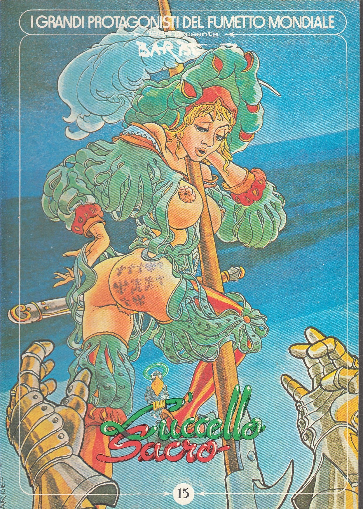 FP- L'UCCELLO SACRO -- I GRANDI PROTAGONISTI DEL FUMETTO MONDIALE 15 - B - VGX