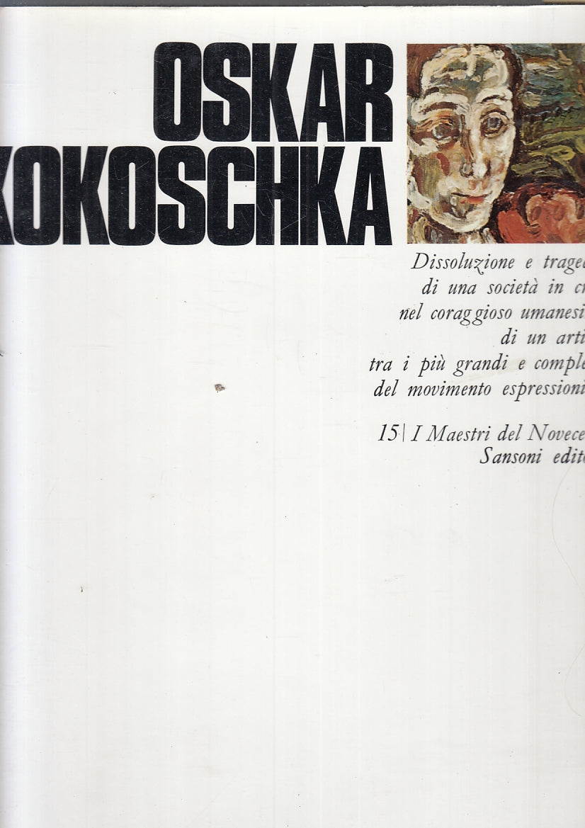 LT- I MAESTRI DEL NOVECENTO 15 OSKAR KOKOSCHKA -- SANSONI --- 1970 - CS- YFS119