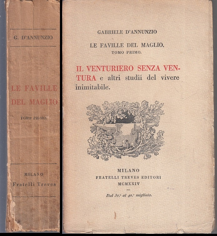 LN- LE FAVILLE DEL MAGLIO - GABRIELE D'ANNUNZIO- F.LLI TREVES--- 1924- B- ZFS164
