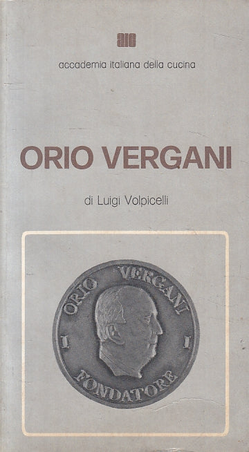LZ- ORIO VERGANI- LUIGI VOLPICELLI- ACCADEMIA ITALIANA CUCINA--- 1978- B- ZFS447