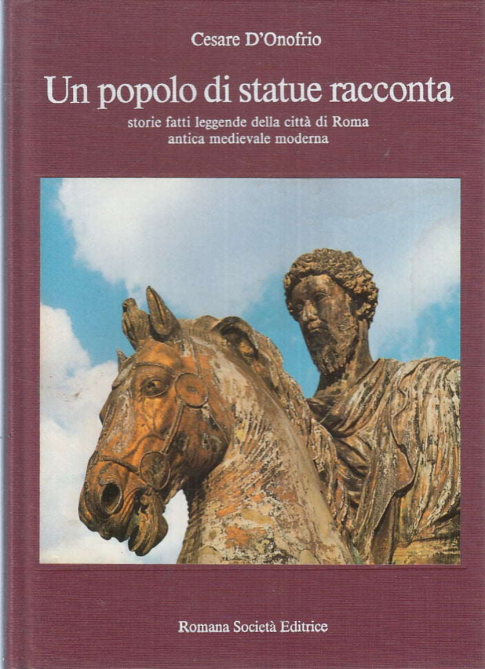 LT- UN POPOLO DI STATUE RACCONTA- D'ONOFRIO- ROMANA SOCIETA' ED.- 1990- C- ZFS80