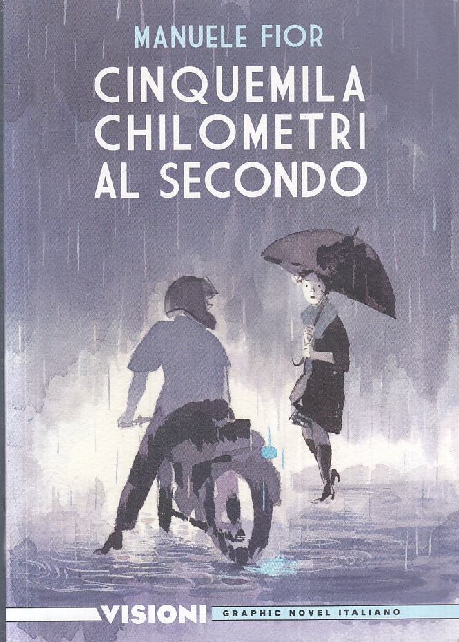 FV- CINQUEMILA CHILOMETRI AL SECONDO 2 GRAPHIC NOVEL- MANUEL FIOR-- 2020- B- VHX