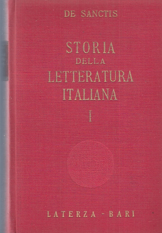 LN- STORIA DELLA LETTERATURA ITALIANA VOLUMI 1/2- DE SANCTIS- LATERZA- C- ZFS255