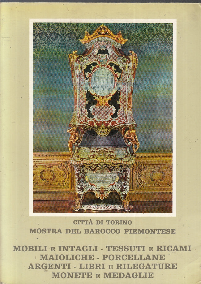 LT- MOSTRA DEL BAROCCO PIEMONTESE VOL.III MOBILI INTAGLI TESSUTI- 1963- B-YFS478
