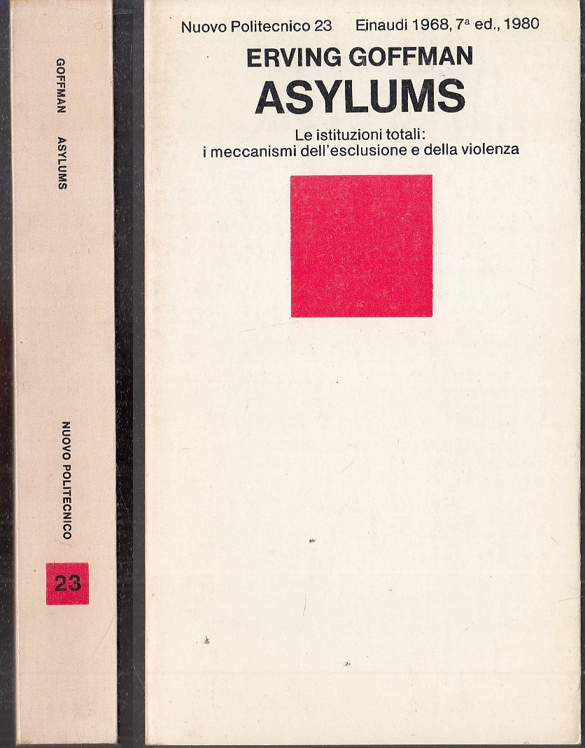 LS- ASYLUMS - ERVING GOFFMAN - EINAUDI - NUOVO POLITECNICO -- 1980 - B - XFS